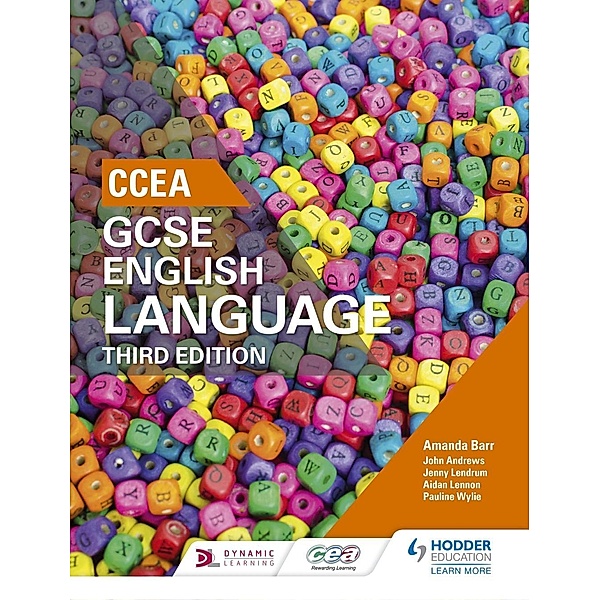 CCEA GCSE English Language, Third Edition Student Book, Amanda Barr, Aidan Lennon, Jenny Lendrum, Pauline Wylie