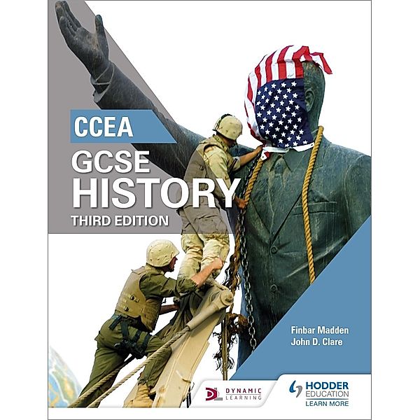CCEA GCSE History Third Edition, Finbar Madden, John Clare