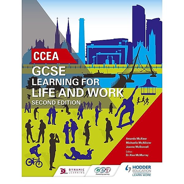 CCEA GCSE Learning for Life and Work Second Edition / Learning for Life and Work, Amanda Mcaleer, Michaella McAllister, Joanne Mcdonnell