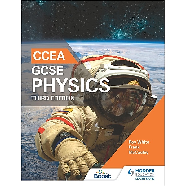 CCEA GCSE Physics Third Edition, Roy White, Frank McCauley