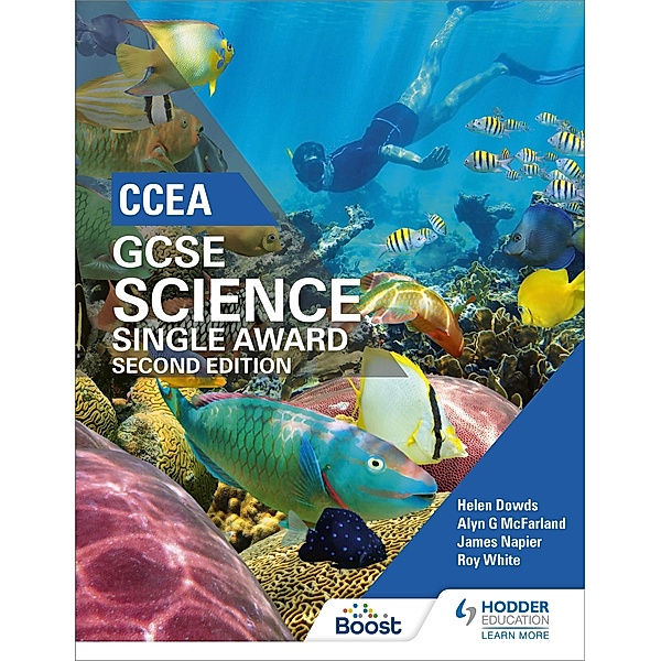 CCEA GCSE Single Award Science 2nd Edition, Helen Dowds, Alyn G. Mcfarland, James Napier, Roy White