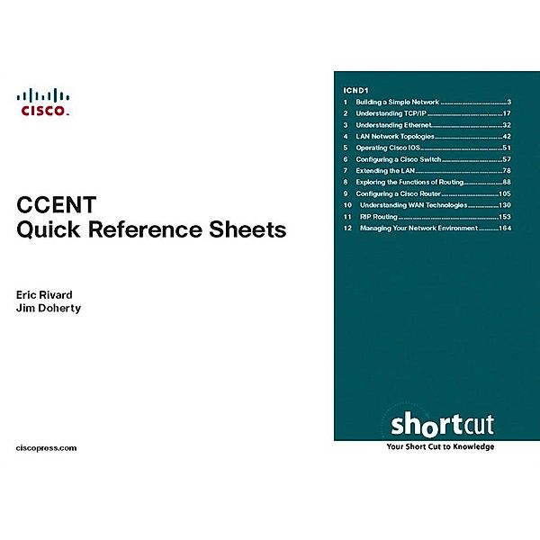 CCENT Quick Reference Sheets (Exam 640-822), Jim Doherty, Eric Rivard