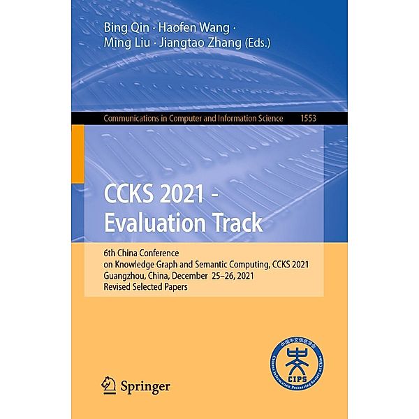 CCKS 2021 - Evaluation Track / Communications in Computer and Information Science Bd.1553