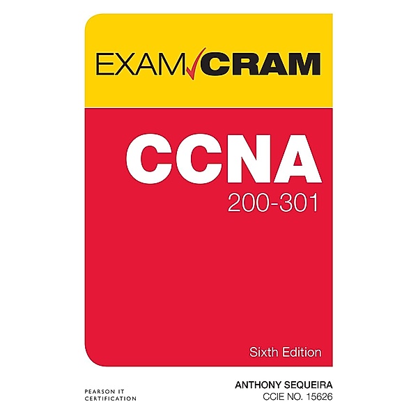 CCNA 200-301 Exam Cram, Anthony J. Sequeira