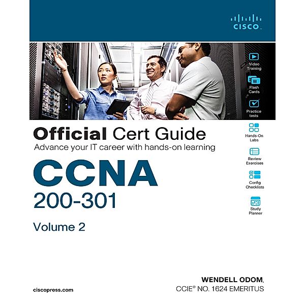 CCNA 200-301 Official Cert Guide, Volume 2, Odom Wendell
