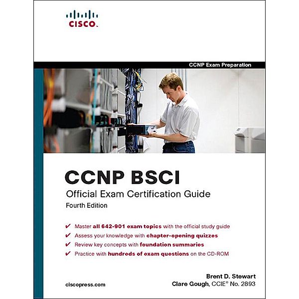 CCNP BSCI Official Exam Certification Guide, Brent Stewart