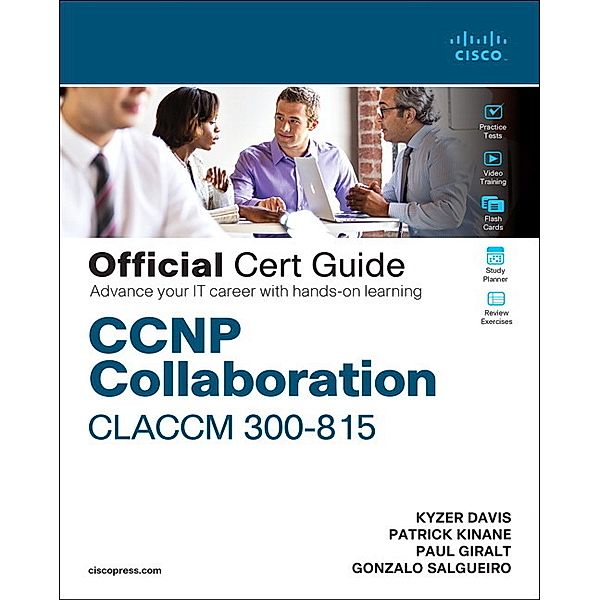 CCNP Collaboration CLACCM 300-815 Cert Guide