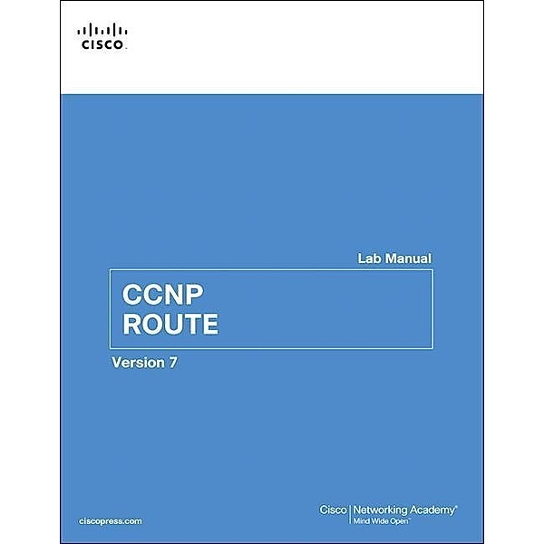 CCNP Route Lab Manual, Cisco Networking Academy