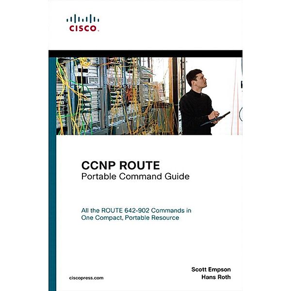 CCNP ROUTE Portable Command Guide / Portable Command Guide, Empson Scott D., Roth Hans