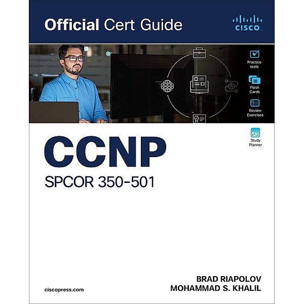 CCNP SPCOR 350-501 Official Cert Guide, Brad Riapolov, Mohammad Said Khalil