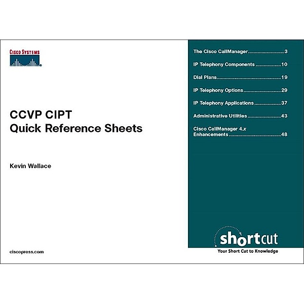 CCVP CIPT Quick Reference Sheets, Wallace Kevin