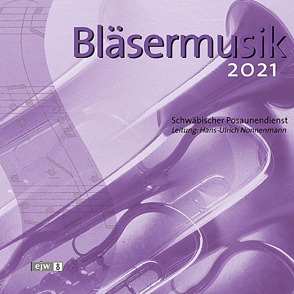 CD Bläsermusik 2021,1 Audio-CD, Schwäbischer Posaunendienst