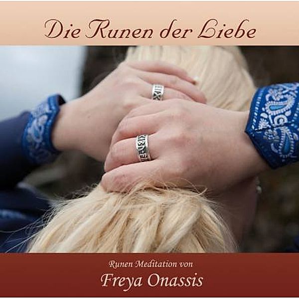 CD Die Runen der Liebe - Geführte Meditation von Freya Onassis