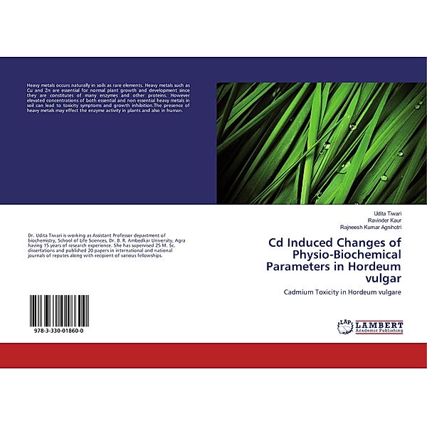 Cd Induced Changes of Physio-Biochemical Parameters in Hordeum vulgar, Udita Tiwari, Ravinder Kaur, Rajneesh Kumar Agnihotri