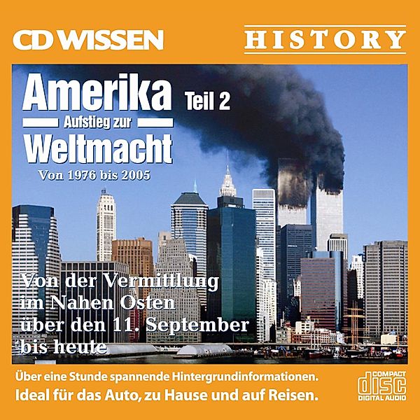 CD WISSEN - CD WISSEN - Amerika - Aufstieg zur Weltmacht, Teil II, Stephan Lina