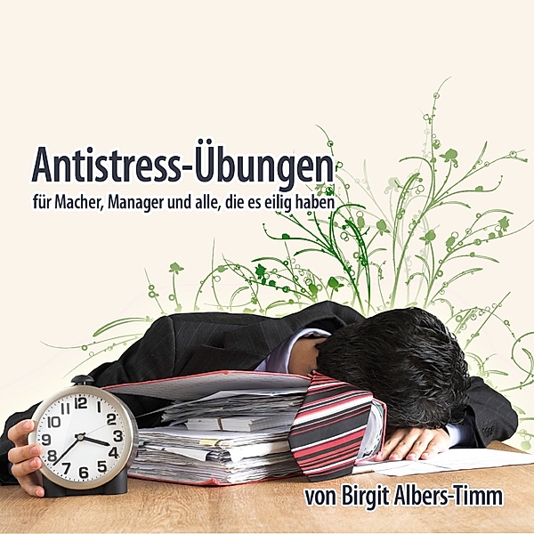 CD WISSEN Coaching - Antistress-Übungen, Birgit Albers-Timm