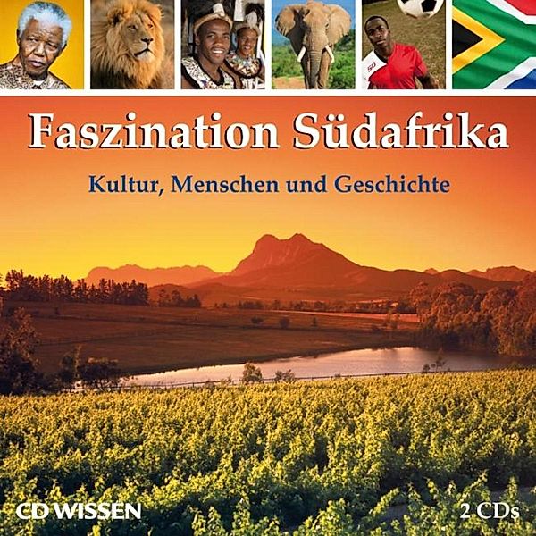 CD WISSEN - Faszination Südafrika, Stephanie Mende, Stephan Linda