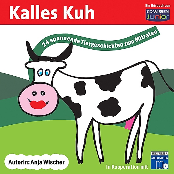 CD WISSEN Junior - Kalles Kuh, Anja Wischer