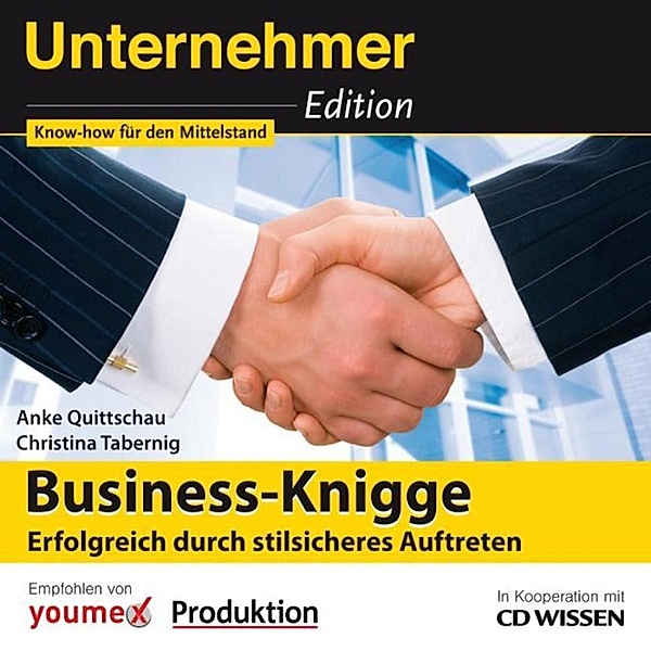 CD WISSEN Sonderedition - CD WISSEN - Unternehmeredition - Business-Knigge, Christina Tabernig, Anke Quittschau