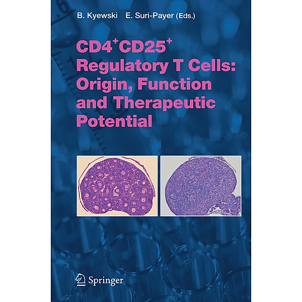 CD4+CD25+ Regulatory T Cells: Origin, Function and Therapeutic Potential