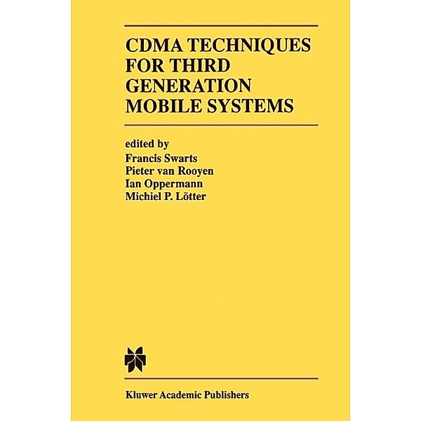 CDMA Techniques for Third Generation Mobile Systems / The Springer International Series in Engineering and Computer Science Bd.487