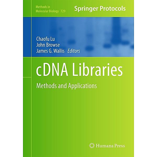 cDNA Libraries / Methods in Molecular Biology Bd.729