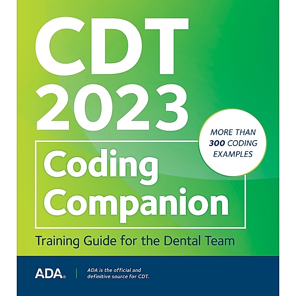 CDT 2023 Coding Companion, American Dental Association