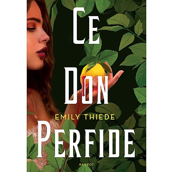 Ce don perfide, Emily Thiede