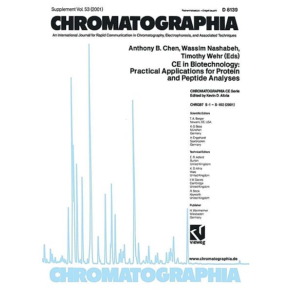 CE in Biotechnology: Practical Applications for Protein and Peptide Analyses / CHROMATOGRAPHIA CE-Series Bd.5