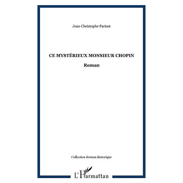Ce mysterieux monsieur chopin- roman / Hors-collection, Jean