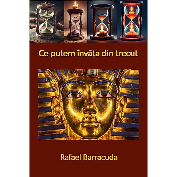 Ce putem înva¿a din trecut, Rafael Barracuda