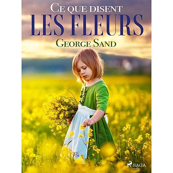 Ce que disent les fleurs, George Sand