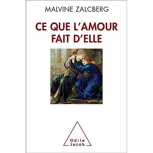 Ce que l'amour fait d'elle, Zalcberg Malvine Zalcberg