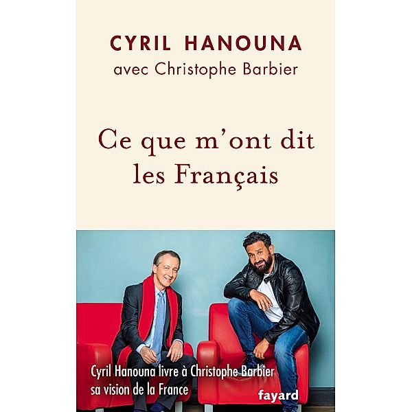 Ce que m'ont dit les Français / Documents, Cyril Hanouna