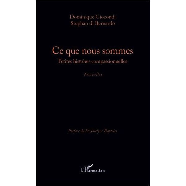 Ce que nous sommes / Hors-collection, Stephan di Bernardo