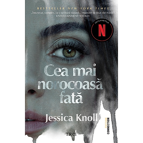 Cea mai norocoasa fata / Fiction Connection, Jessica Knoll
