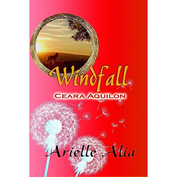 Ceara Aquilon (Windfall Tagalog Edition, #1) / Windfall Tagalog Edition, Arielle Alia