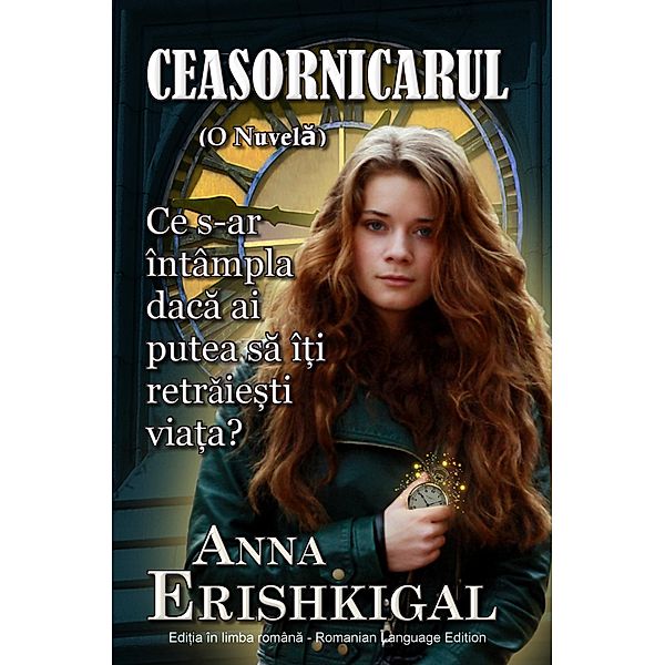 Ceasornicarul o nuvela (Edi¿ia româna), Anna Erishkigal