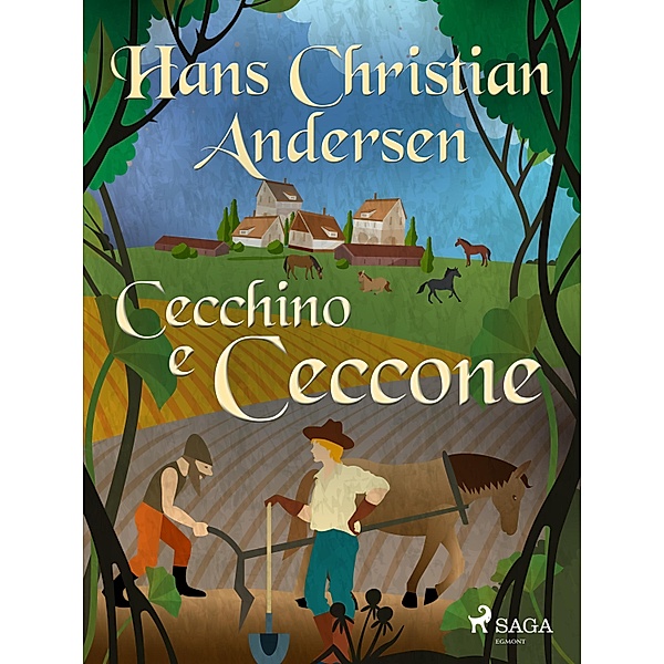Cecchino e Ceccone / Le fiabe di Hans Christian Andersen, H. C. Andersen