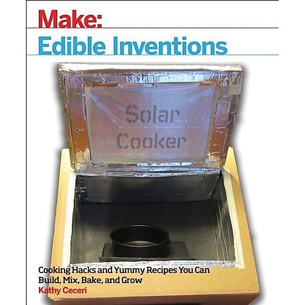 Ceceri, K: Edible Inventions, Kathy Ceceri