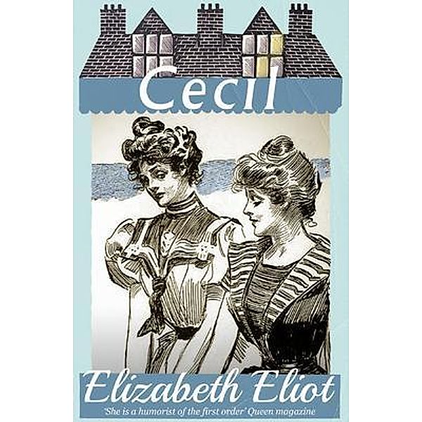 Cecil / Dean Street Press, Elizabeth Eliot