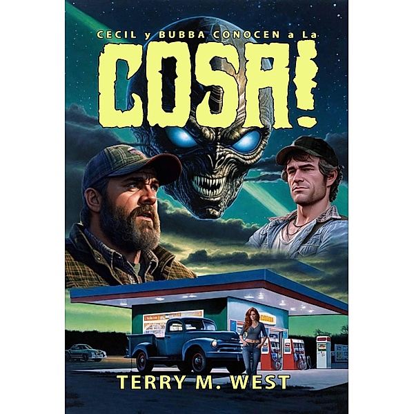 Cecil y Bubba Conocen a La Cosa, Terry M. West