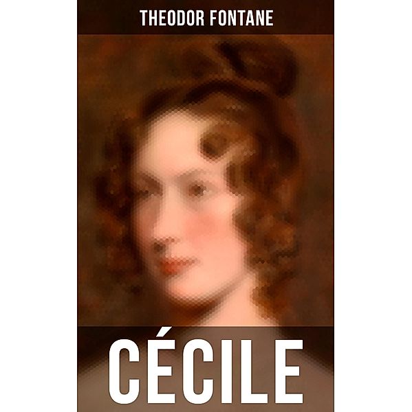 Cécile, Theodor Fontane