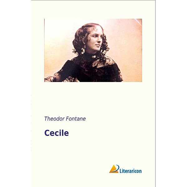 Cecile, Theodor Fontane