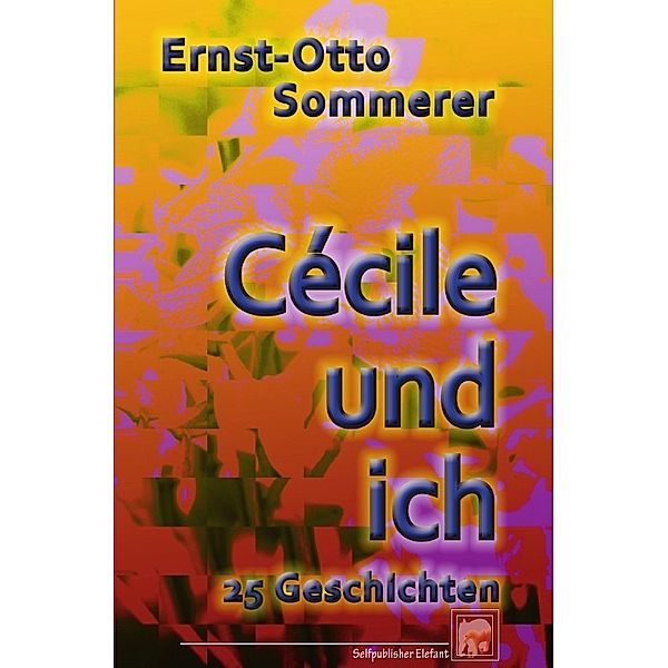 Cécile und ich, Ernst-Otto Sommerer