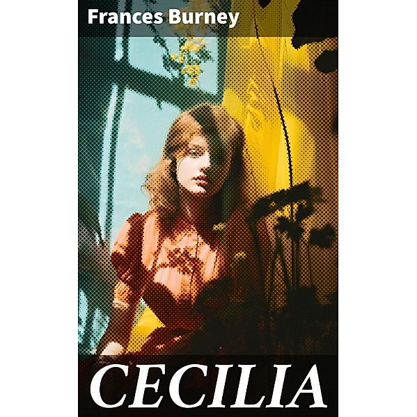 CECILIA, Frances Burney