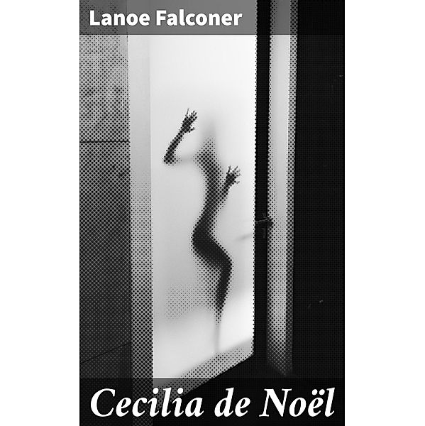 Cecilia de Noël, Lanoe Falconer