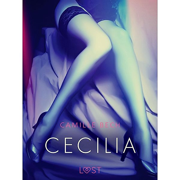 Cecilia / LUST, Camille Bech