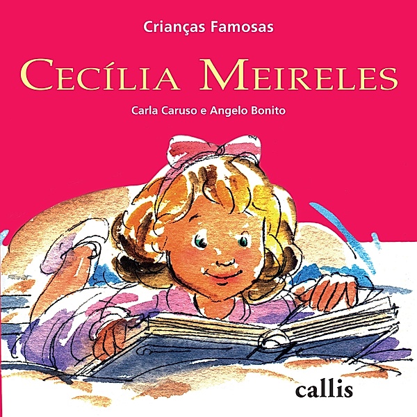 Cecília Meireles / Crianças famosas, Carla Caruso