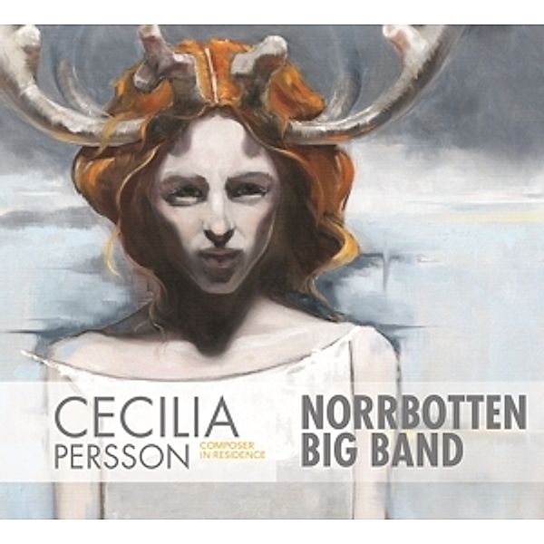 Cecilia Persson+Norrbotten Big Band, Cecilia Persson, Norrbotten Big Band
